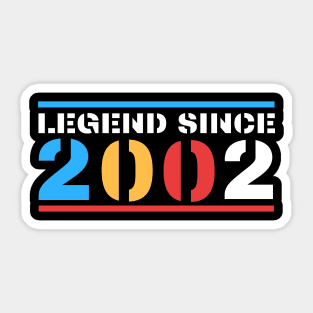 LEGEND SINCE 2002 Sticker